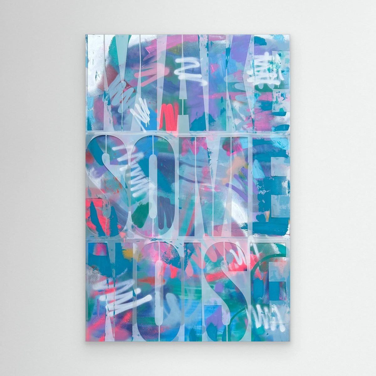 MAKE SOME NOISE (2022) PRINT ON CANVAS